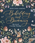 Cover: Beholding and Becoming - Harvest House Publishers