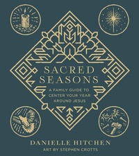Enlarge image Cover: Sacred Seasons - Harvest House Publishers