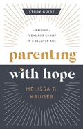 Cover: Parenting with Hope Study Guide - Harvest House Publishers