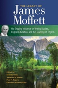 Cover: The Legacy of James Moffett - National Council of Teachers of English (Ncte)
