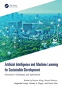 Cover: Artificial Intelligence and Machine Learning for Sustainable Development - CRC Press