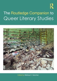 Abbildung von: The Routledge Companion to Queer Literary Studies - Routledge
