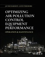Cover: Optimizing Air Pollution Control Equipment Performance - Wiley