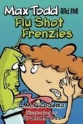 Cover: Max Todd and the Flu Shot Frenzies - Formac Publishing Company Limited