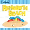 Cover: Local Baby Rehoboth Beach - Arcadia Children's Books
