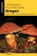 Cover: Foraging Mushrooms Oregon - Falcon Guides