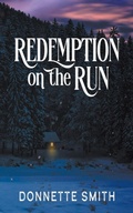 Cover: Redemption on the Run - Wild Rose Press