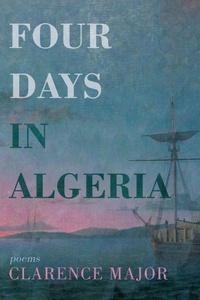 Enlarge image Cover: Four Days in Algeria - Red Hen Press