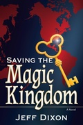 Cover: Saving the Magic Kingdom - Morgan James Publishing llc