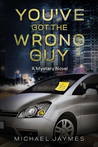 Abbildung von: You've Got the Wrong Guy - Twisted Key Publishing, LLC