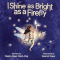 Cover: I Shine as Bright as a Firefly - Halo Publishing International