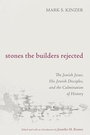 Cover: Stones the Builders Rejected - Wipf and Stock Publishers