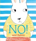Cover: No! Said Rabbit - Peachtree Publishers
