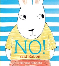 Enlarge image Cover: No! Said Rabbit - Peachtree Publishers