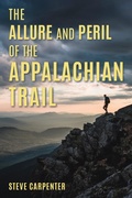 Cover: The Allure and Peril of the Appalachian Trail - Down East Books,U.S.