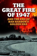 Cover: The Great Fire of 1947 - Down East Books,U.S.