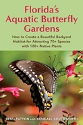Cover: Florida's Aquatic Butterfly Gardens - Pineapple Press Inc.,U.S.