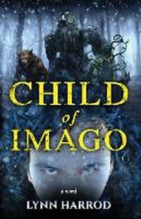 Enlarge image Cover: Child of Imago - Deerwood Press