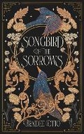 Cover: Songbird of the Sorrows - Braidee Otto