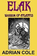 Cover: Elak, Warrior of Atlantis - Parallel Universe Publications