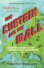 Cover: Curtain and the Wall - Granta Publications