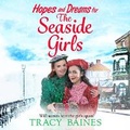 Cover: Hopes and Dreams for The Seaside Girls - Boldwood Books Ltd