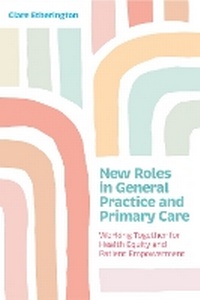 Abbildung von: New Roles in General Practice and Primary Care - Jessica Kingsley Publishers