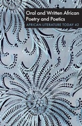 Cover: ALT  42: Oral and Written African Poetry and Poetics - Boydell & Brewer
