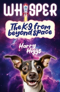 Abbildung von: Whisper, the K9 from Beyond Space - ebookpartnership.com