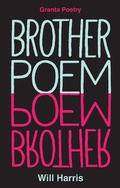 Cover: Brother Poem - Granta Publications