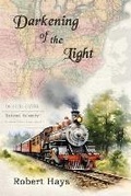 Cover: Darkening of the Light - Thomas-Jacob Publishing, LLC