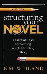 Enlarge image Cover: Structuring Your Novel (Revised & Expanded 2nd Edition) - Penforasword