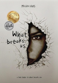 Enlarge image Cover: What Breaks Us - Manhattan Book Group
