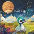 Cover: My Little Libra - Balanced Intentions, LLC