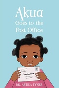 Cover: Akua Goes to the Post Office - Planting People Growing Justice