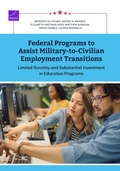 Cover: Federal Programs to Assist Military-to-Civilian Employment Transitions - RAND Corporation