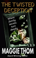 Cover: The Twisted Deception Boxset Books 1, 2, 3 (The Twisted Deception Suspense Thriller Series) - Maggie Thom