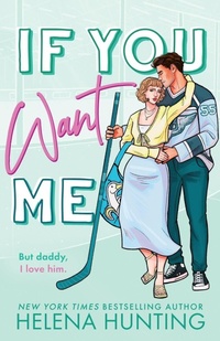 Enlarge image Cover: If You Want Me - Helena Hunting