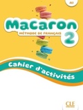 Cover: Macaron 2: Niveau A1 - Cahier d'activites + Audio - Cle International