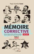 Cover: M&eacute;moire corrective Tome 1 (1987-1991) - Harmattan Senegal