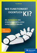 Cover: Wie funktioniert eigentlich KI? - Rheinwerk