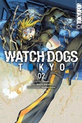 Cover: Watch Dogs Tokyo, Band 02 - TOKYOPOP GmbH