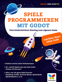 Abbildung von: Spiele programmieren mit Godot - Vierfarben