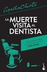 Abbildung von: La Muerte Visita Al Dentista / One, Two, Buckle My Shoe - Editorial Planeta Mexicana S.A. de C.V.