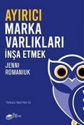 Cover: Ayirici Marka Varliklari Insa Etmek - The Kitap