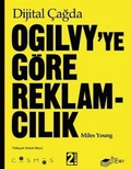 Cover: Dijital Cagda Ogilvyye G&ouml;re Reklamcilik - The Kitap