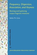 Cover: Frequency, Dispersion, Association, and Keyness - John Benjamins Publishing Company