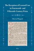 Cover: The Reception of Learned Law in Fourteenth- and Fifteenth-Century Frisia - Brill