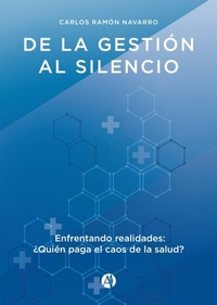 Abbildung von: De la gestión al silencio - Editorial Autores de Argentina