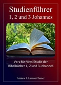 Cover: Studienf&uuml;hrer: 1, 2 und 3 Johannes (Bibelstudienreihe "Ancient Words") - Andrew J. Lamont-Turner